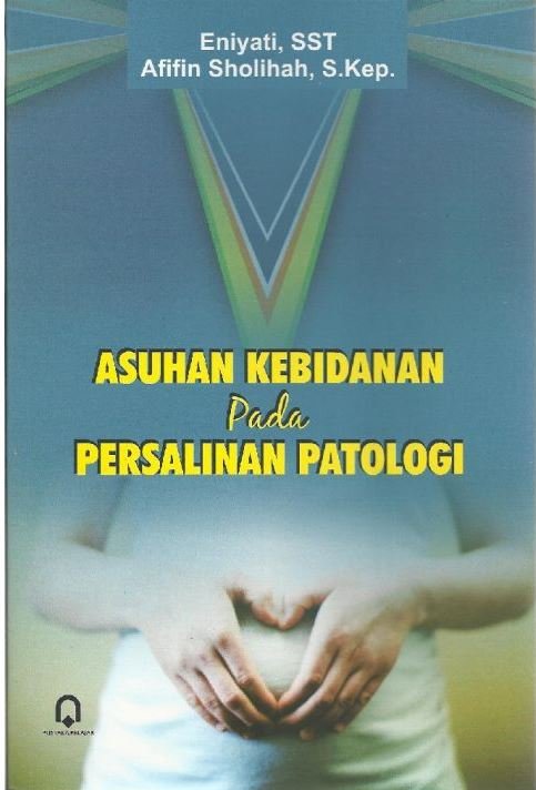 Asuhan Kebidanan pada Persalinan Patologi